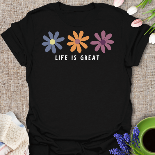 LIFE IS GREAT