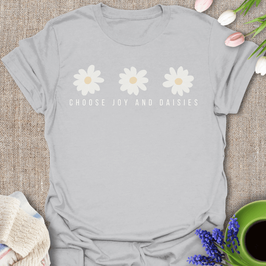 CHOOSE JOY AND DAISES